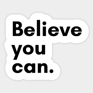 Believe you can Sticker